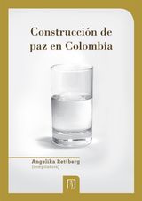 CONSTRUCCIN DE PAZ EN COLOMBIA