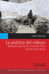 LA POTICA DEL ESBOZO: BALDOMERO SANN CANO, HERNANDO TLLEZ, NICOLS GMEZ DVILA