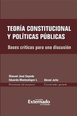 TEORA CONSTITUCIONAL Y POLTICAS PBLICAS. BASES CRTICAS PARA UNA DISCUSIN