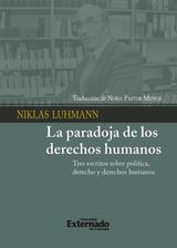 LA PARADOJA DE LOS DERECHOS HUMANOS TRES ESCRITOS SOBRE POLITICA DERECHO Y DERECHOS HUMANOS