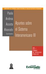 APUNTES SOBRE EL SISTEMA INTERAMERICANO III