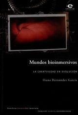 MUNDOS BIOINMERSIVOS
ESTETICA CONTEMPORANEA