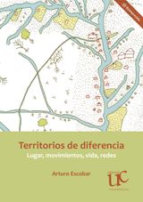 TERRITORIOS DE DIFERENCIA: LUGAR, MOVIMIENTOS, VIDA, REDES