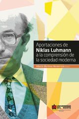 APORTACIONES DE NIKLAS LUHMANN A LA COMPRENSIN DE LA SOCIEDAD MODERNA