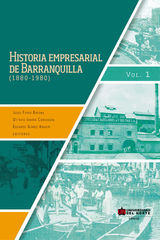 HISTORIA EMPRESARIAL DE BARRANQUILLA (1880-1890) VOL. 1