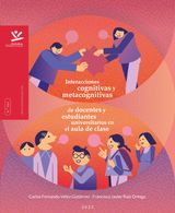 INTERACCIONES COGNITIVAS Y METACOGNITIVAS DE DOCENTES Y ESTUDIANTES UNIVERSITARIOS EN EL AULA DE CLASE
LIBROS DE INVESTIGACIN