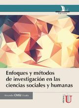 ENFOQUES Y MTODOS DE INVESTIGACIN EN LAS CIENCIAS SOCIALES Y HUMANAS