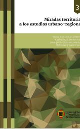 MIRADAS TERRITORIALES A LOS ESTUDIOS URBANO-REGIONALES