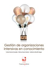 GESTIN DE ORGANIZACIONES INTENSIVAS EN CONOCIMIENTO