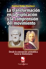 LA TRANSFORMACIN EN LA EXPLICACIN Y LA COMPRENSIN DEL MOVIMIENTO