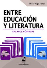 ENTRE EDUCACIN Y LITERATURA