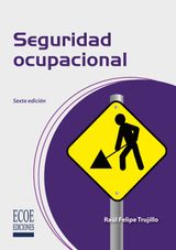 SEGURIDAD OCUPACIONAL - 6TA EDICIN