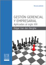 GESTIN GERENCIAL Y EMPRESARIAL APLICADAS AL SIGLO XXI