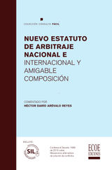 NUEVO ESTATUTO DE ARBITRAJE NACIONAL E INTERNACIONAL Y AMIGABLE COMPOSICIN