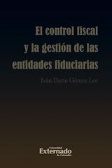 CONTROL FISCAL Y LA GESTIN DE LAS ENTIDADES FIDUCIARIAS