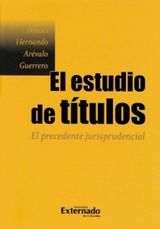 EL ESTUDIO DE TTULOS. EL PRECEDENTE JURISPRUDENCIAL