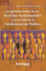 LAS GENERACIONES DE LOS DERECHOS FUNDAMENTALES Y LA ACCIN DE LA ADMINISTRACIN PBLICA