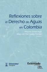 REFLEXIONES SOBRE EL DERECHO DE AGUAS EN COLOMBIA