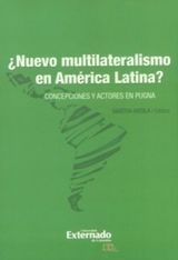 NUEVO MULTILATERALISMO EN AMRICA LATINA?