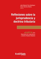 REFLEXIONES SOBRE LA JURISPRUDENCIA CONSTITUCIONAL TRIBUTARIA