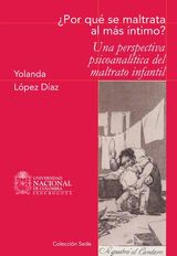 POR QU SE MALTRATA AL MS NTIMO? UNA PERSPECTIVA PSICOANALTICA DEL MALTRATO INFANTIL