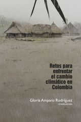 RETOS PARA ENFRENTAR EL CAMBIO CLIMTICO EN COLOMBIA
DERECHO