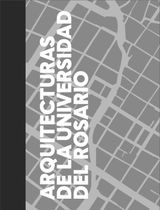 ARQUITECTURAS DE LA UNIVERSIDAD DEL ROSARIO