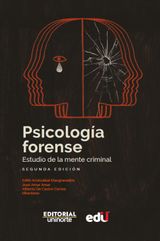 PSICOLOGA FORENSE: ESTUDIO DE LA MENTE CRIMINAL