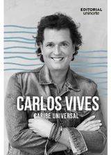 CARLOS VIVES: CARIBE UNIVERSAL