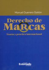 DERECHO DE MARCAS. TEORA Y PRCTICA INTERNACIONAL