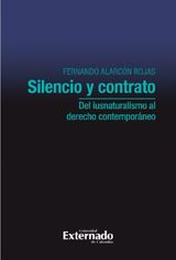 SILENCIO Y CONTRATO: DEL IUSNATURALISMO AL DERECHO CONTEMPORNEO