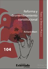 REFORMA Y DESMEMBRAMIENTO CONSTITUCIONAL