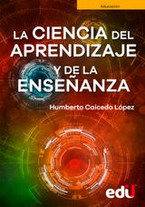 LA CIENCIA DEL APRENDIZAJE Y DE LA ENSEANZA