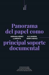 PANORAMA DEL PAPEL COMO PRINCIPAL SOPORTE DOCUMENTAL