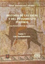 HISTORIA DE LAS IDEAS Y DEL PENSAMIENTO POLTICO. UNA PERSPECTIVA DE OCCIDENTE. 1