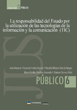 LA RESPONSABILIDAD DEL ESTADO POR LA UTILIZACIN DE LAS TECNOLOGAS DE LA INFORMACIN Y LA COMUNICACIN (TIC)