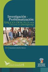 INVESTIGACIN Y PROBLEMATIZACIN
DOCENCIA UNIVERSITARIA