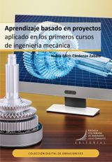 APRENDIZAJE BASADO EN PROYECTOS APLICADO EN LOS PRIMEROS CURSOS DE INGENIERA MECNICA
OBRAS BREVES