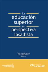 LA EDUCACIN SUPERIOR EN PERSPECTIVA LASALLISTA
PENSAMIENTO LASALLISTA