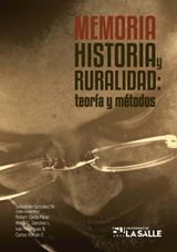 MEMORIA, HISTORIA Y RURALIDAD