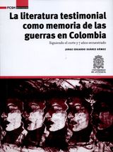 LA LITERATURA TESTIMONIAL COMO MEMORIA DE LAS GUERRAS EN COLOMBIA
FCSH/INVESTIGACIN