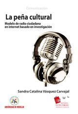 LA PEA CULTURAL: MODELO DE RADIO CIUDADANA EN INTERNET BASADO EN INVESTIGACIN