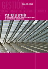 CONTROL DE GESTIN. METODOLOGA PARA DISEAR, VALIDAR E IMPLANTAR SISTEMAS DE CONTROL DE GESTIN EN ENTIDADES DEL SECTOR PBLICO