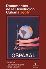 DOCUMENTOS DE LA REVOLUCIN CUBANA 1966