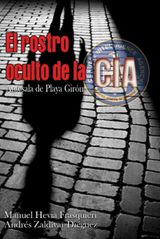 EL ROSTRO OCULTO DE LA CIA. ANTESALA DE PLAYA GIRN