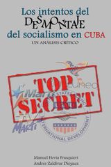 LOS INTENTOS DEL DESMONTAJE DEL SOCIALISMO EN CUBA. UN ANLISIS CRTICO