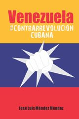 VENEZUELA Y LA CONTRARREVOLUCIN CUBANA