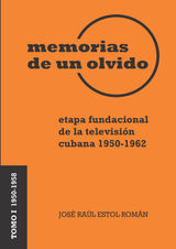 MEMORIAS DE UN OLVIDO I