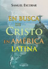 EN BUSCA DE CRISTO EN AMRICA LATINA