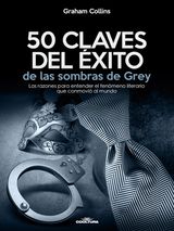 50 CLAVES DEL XITO DE LAS SOMBRAS DE GREY